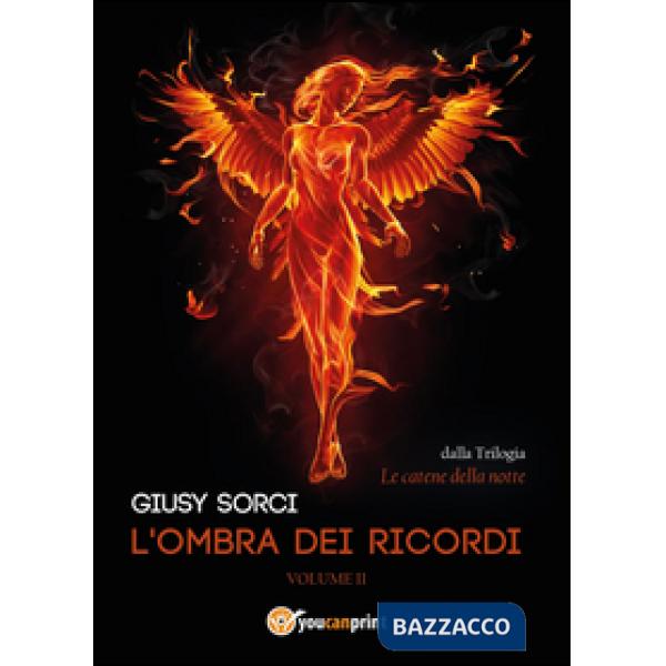 Ombra dei ricordi. Le catene della notte (L'). Vol. 2
