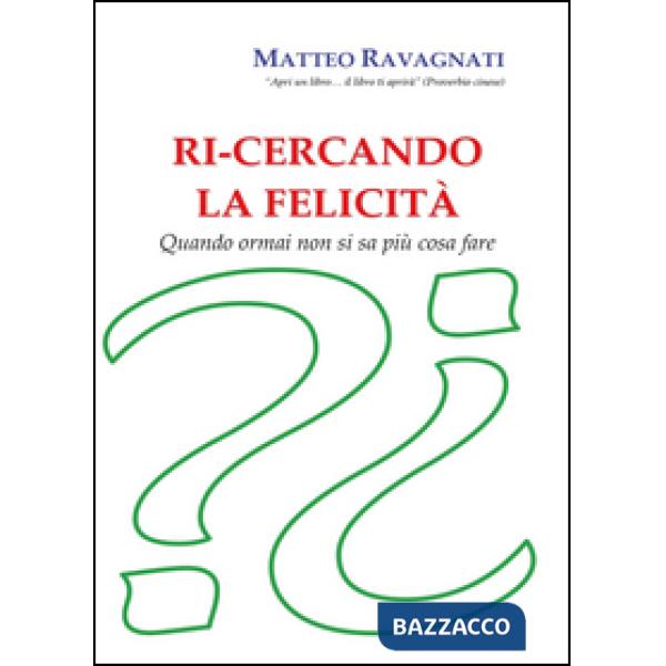 Ri-cercando la felicità