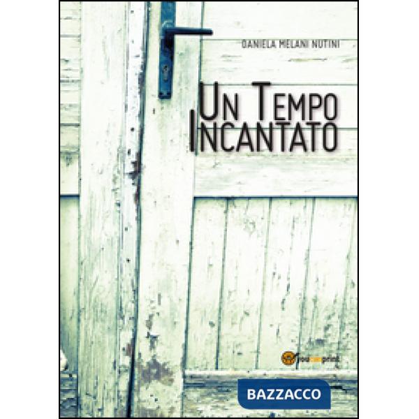 Tempo incantato (Un)