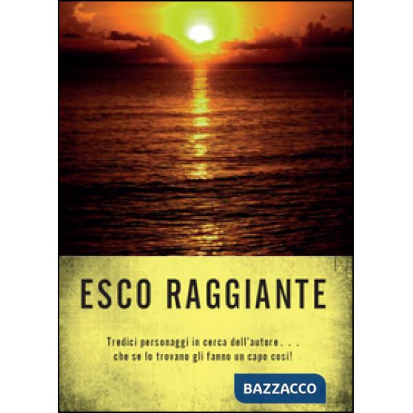 Esco raggiante