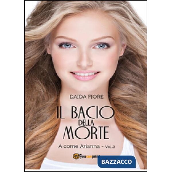 Bacio della morte. A come Arianna (Il)