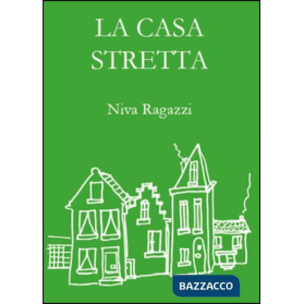 Casa stretta (La)