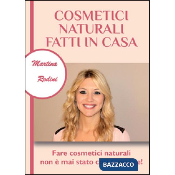 Cosmetici naturali fatti in casa