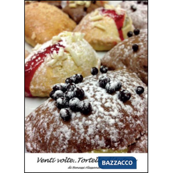 Venti volte... tortello d'autore