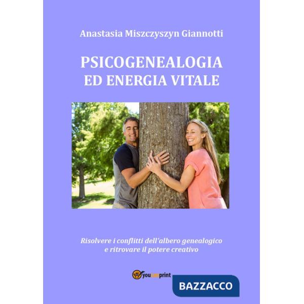 Psicogenealogia ed energia vitale