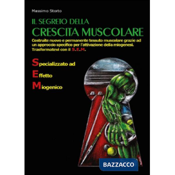 Segreto della crescita muscolare (Il)