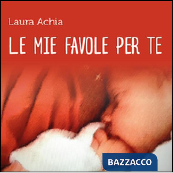 Mie favole per te (Le)