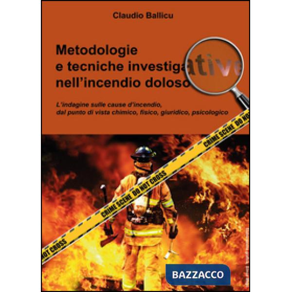 Metodologie e tecniche investigative nell'incendio doloso