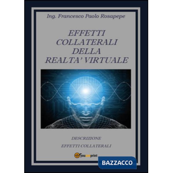 Effetti collaterali della realtà virtuale