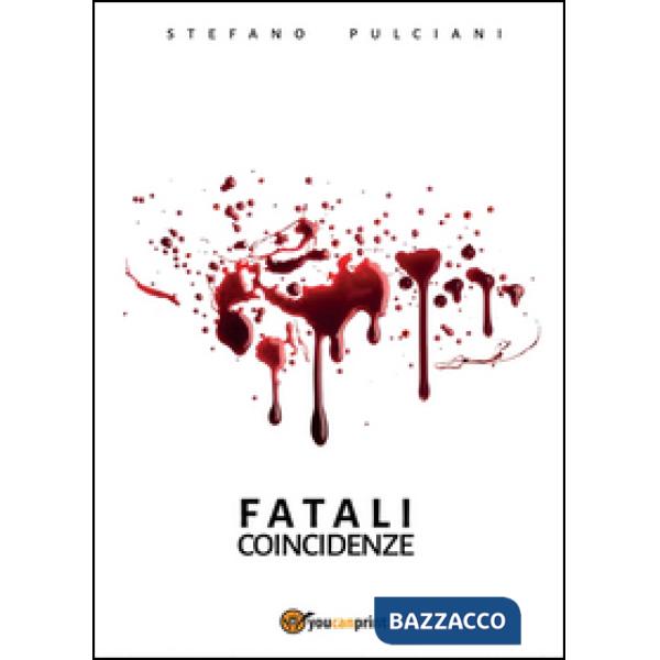 Fatali coincidenze