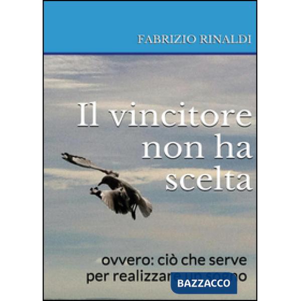 Vincitore non ha scelta (Il)