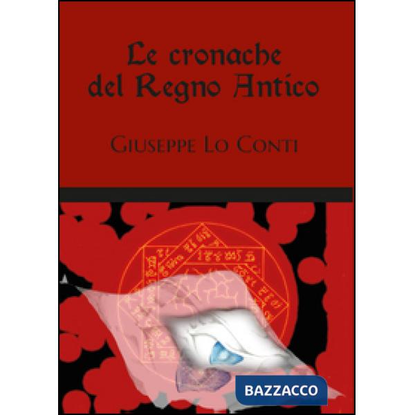 Cronache del regno antico (Le)