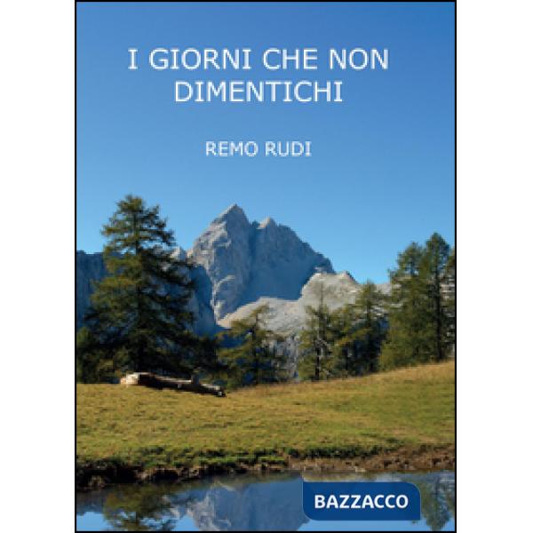 Giorni che non dimentichi (I)