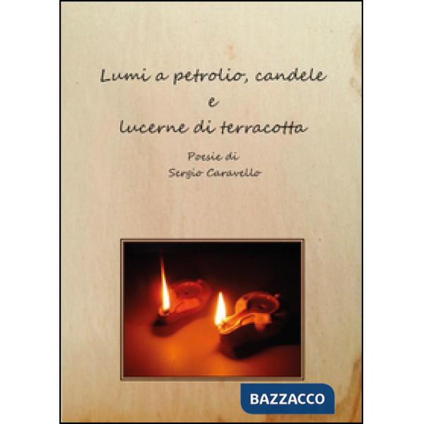 Lumi a petrolio, candele e lucerne di terracotta