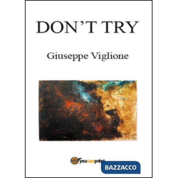 Don't try. Ediz. italiana