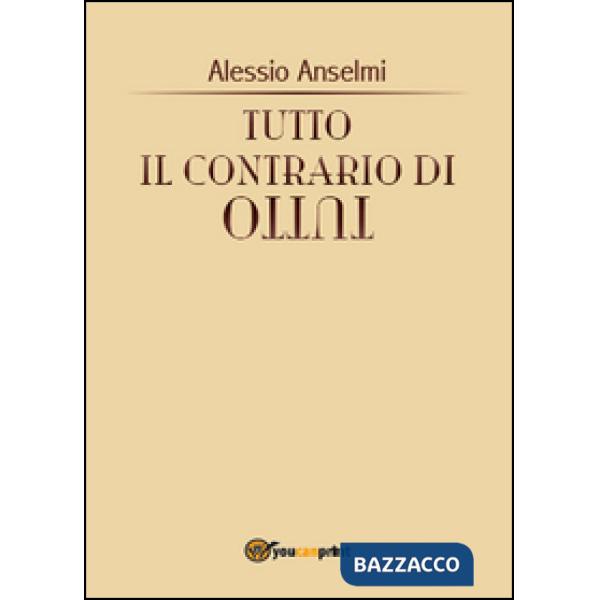 Tutto il contrario di tutto