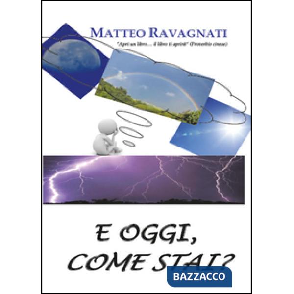 E oggi, come stai?