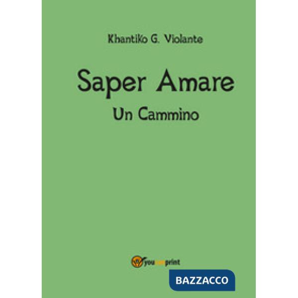 Saper amare. Un cammino