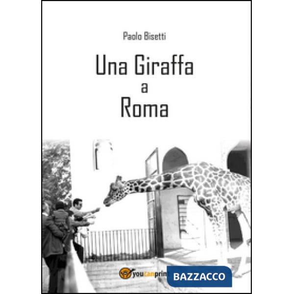 Giraffa a Roma (Una)