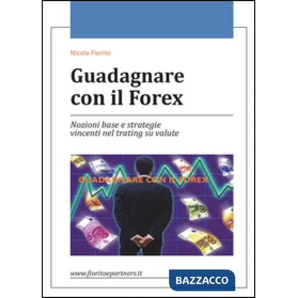 Guadagnare con il Forex