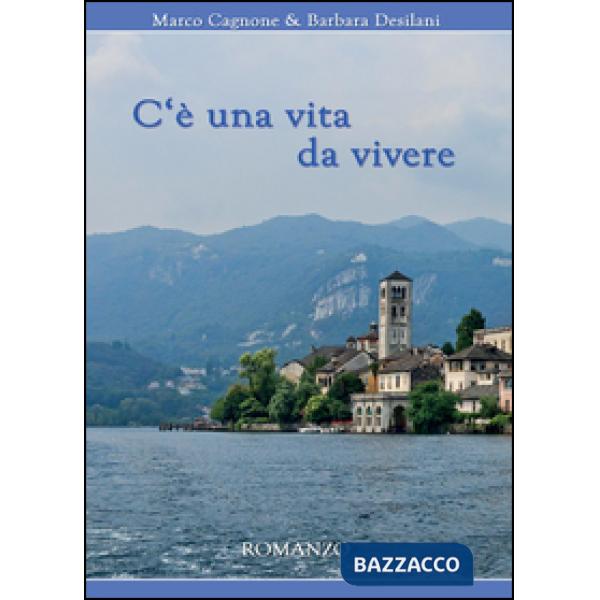 C'è una vita da vivere