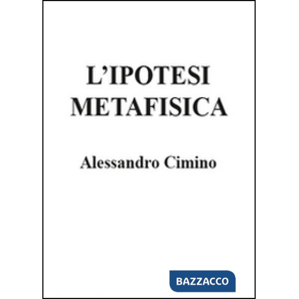Ipotesi metafisica (L')