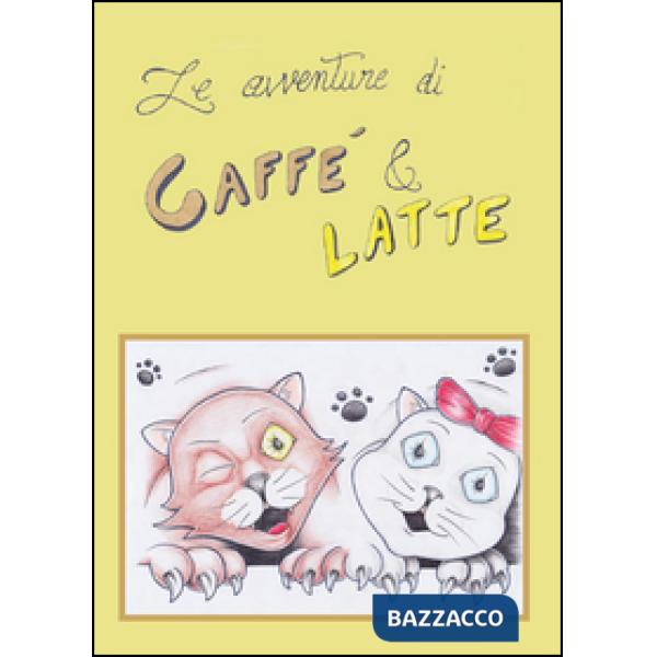Avventure di Caffè & Latte (Le)