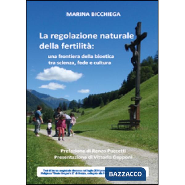 Regolazione naturale della fertilità. Una frontiera della bioetica tra scienza, 
