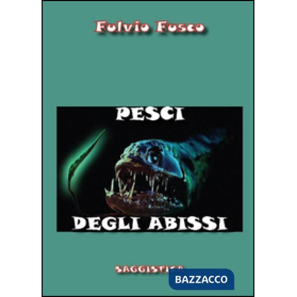 Pesci degli abissi