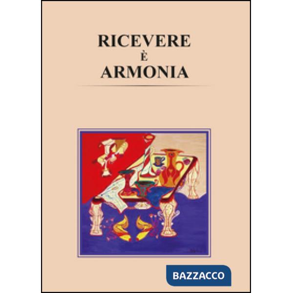 Ricevere è armonia