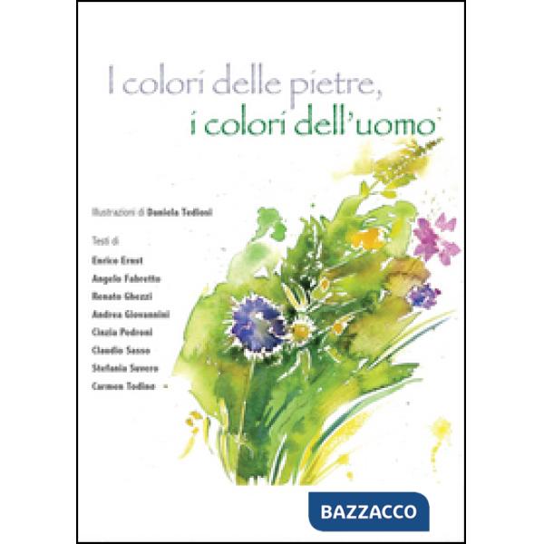Colori delle pietre, i colori dell'uomo (I)