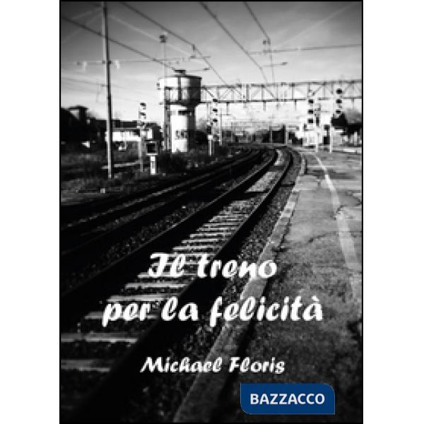 Treno per la felicità (Il)