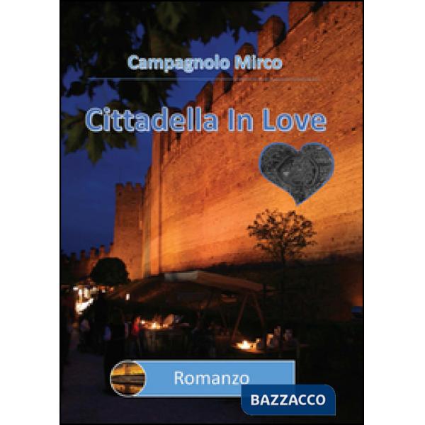 Cittadella in love