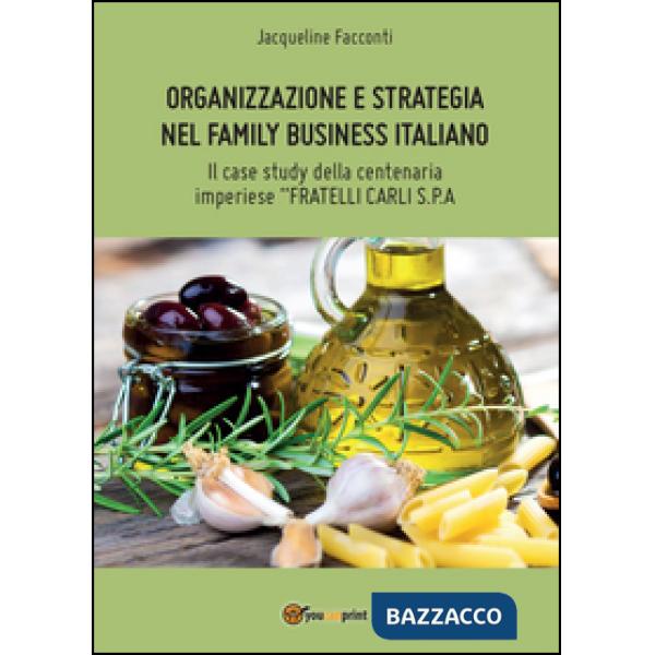 Organizzazione e strategia nel family business italiano
