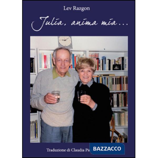 Julia, anima mia...