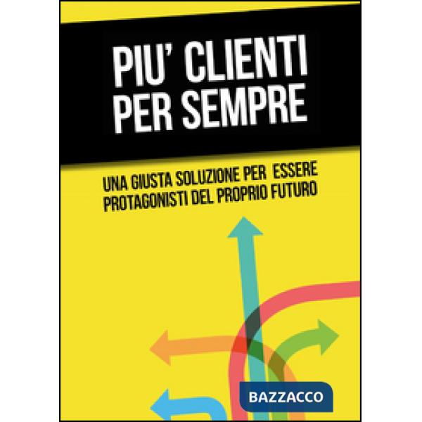 Più clienti per sempre