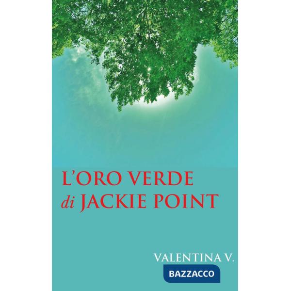 Oro verde di Jackie Point (L')