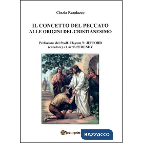 Concetto del peccato alle origini del cristianesimo: motivi e rimedi (Il)