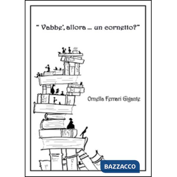 Vabbè, allora... un cornetto?