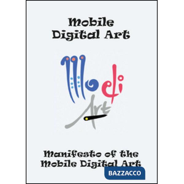 Manifesto of the mobile digital art