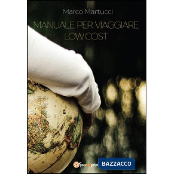 Manuale per viaggiare low cost