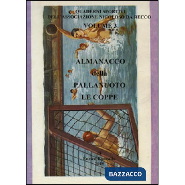 Almanacco della pallanuoto. Le coppe