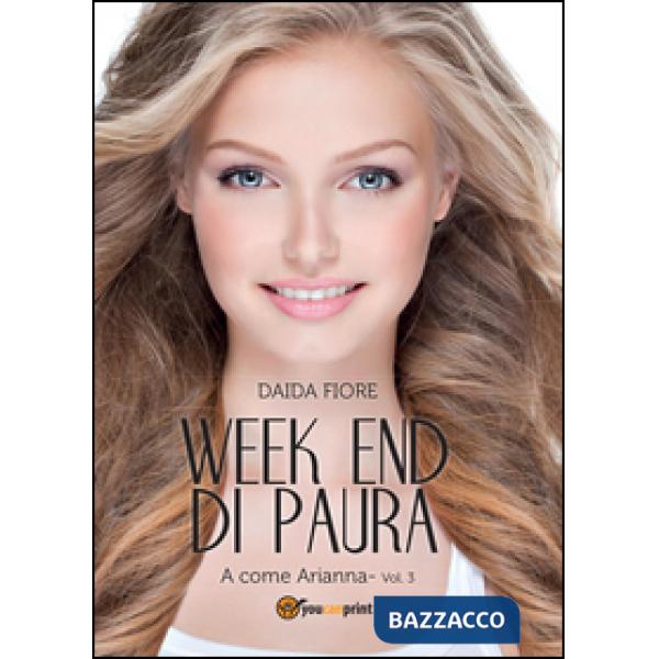 A come Arianna. Week end di paura