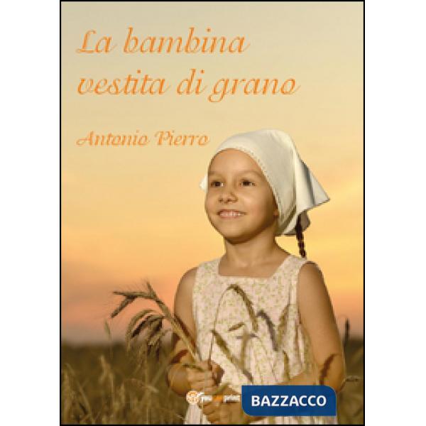 Bambina vestita di grano (La)