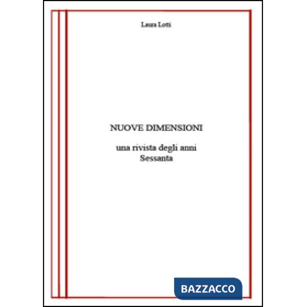 Nuove dimensioni. Una rivista degli anni Sessanta
