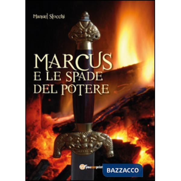 Marcus e le spade del potere