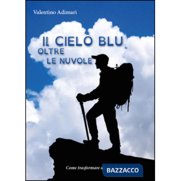 Cielo blu oltre le nuvole (Il)