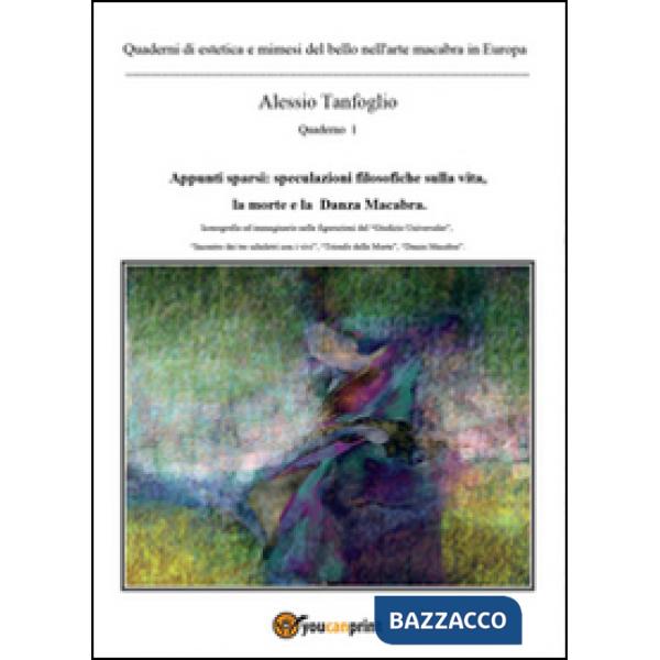Quaderni di estetica e mimesi del bello nell'arte macabra in Europa. Appunti spa