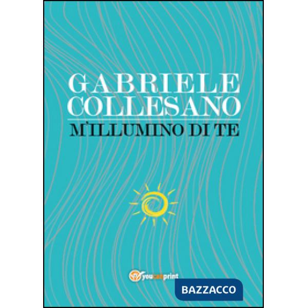 M'illumino di te