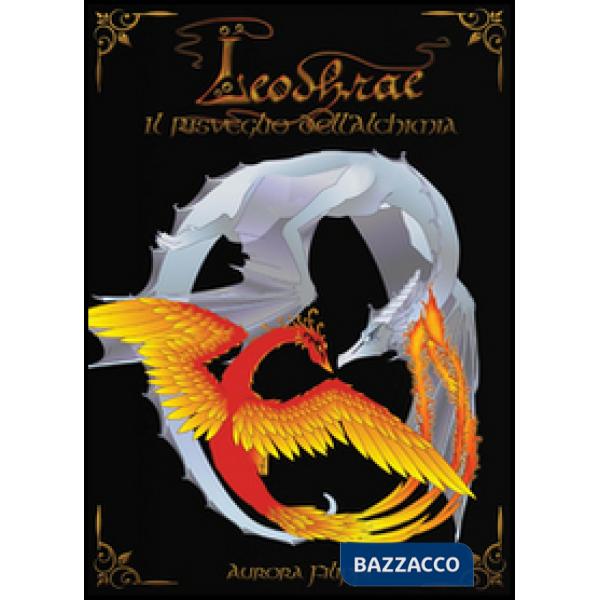 Risveglio dell'alchimia. Leodhrae (Il)